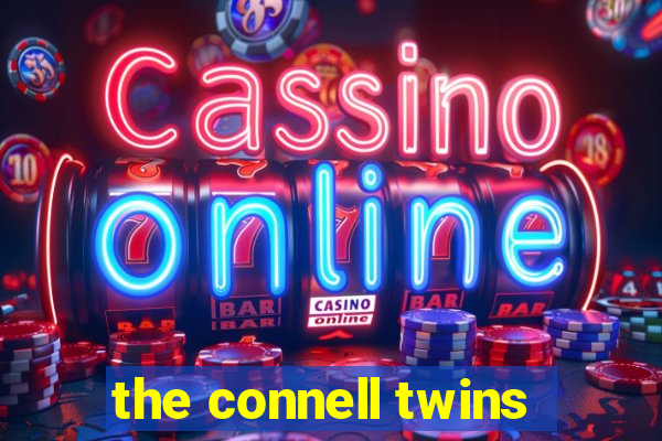 the connell twins